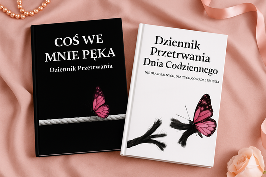 ZESTAW E-BOOKÓW „ Dziennik Przetrwania Dnia Codziennego” + „COŚ WE MNIE PĘKA” (wersja cyfrowa)