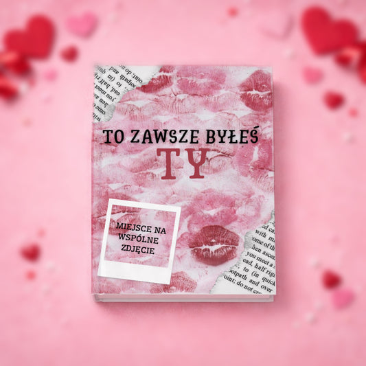 E-BOOK DIY „to zawsze byłeś TY” Prezent dla chłopaka (pdf)